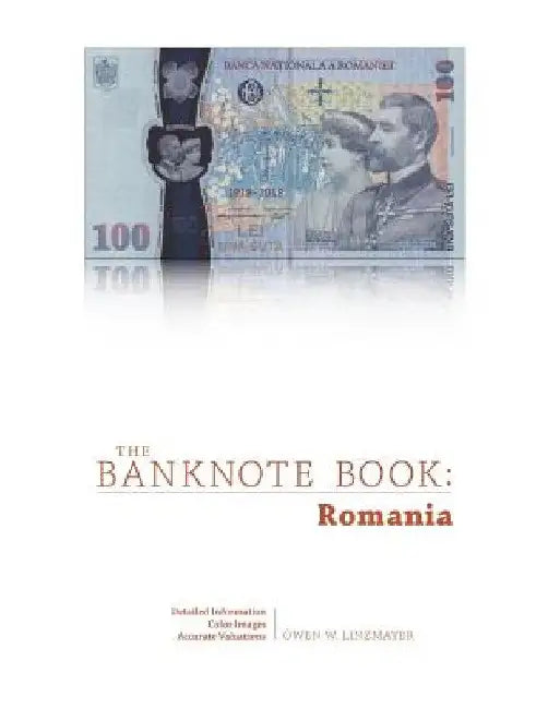 The Banknote Book: Romania by Owen Linzmayer