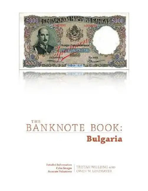 The Banknote Book: Bulgaria by Owen Linzmayer