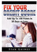 Fix Your Credit Score: Add Up To 100 Points in 30 Days or Less by Stan Gaines