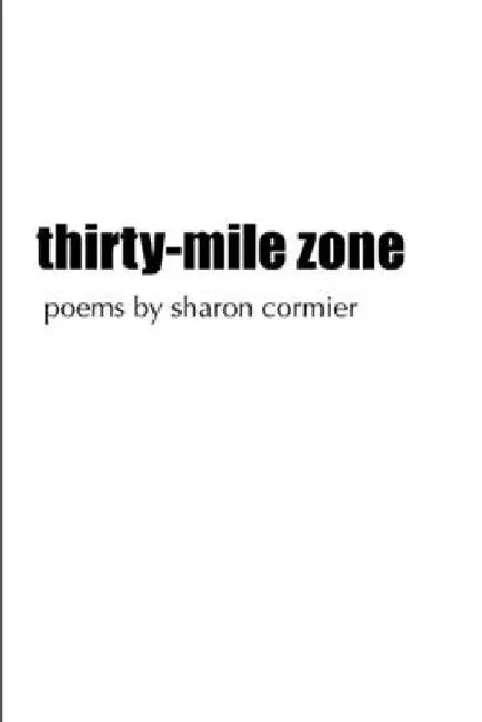 thirty-mile zone by Sharon Cormier
