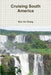Cruising South America by Won Ho Chang