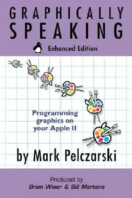 Graphically Speaking: Enhanced Edition by Mark Pelczarski