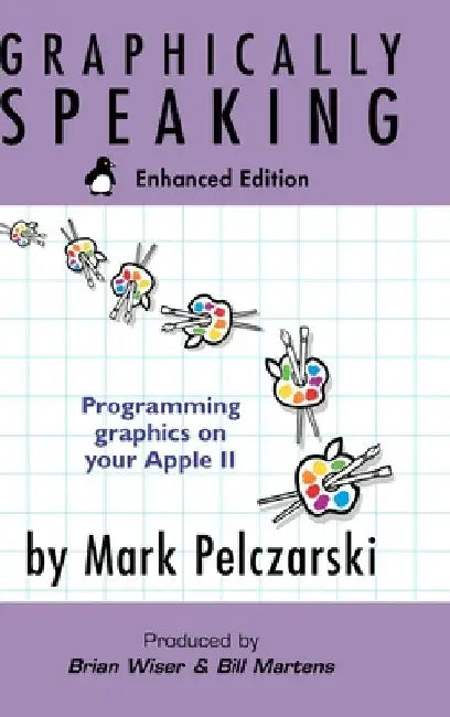 Graphically Speaking: Enhanced Edition by Mark Pelczarski