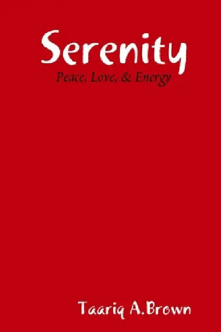 Serenity by Taariq Brown