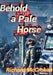 Behold a Pale Horse by Richard McCrohan