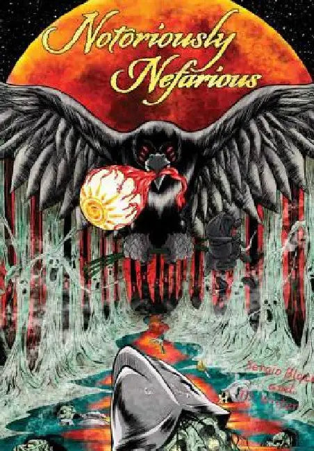 Notoriously Nefarious by Sergio Black