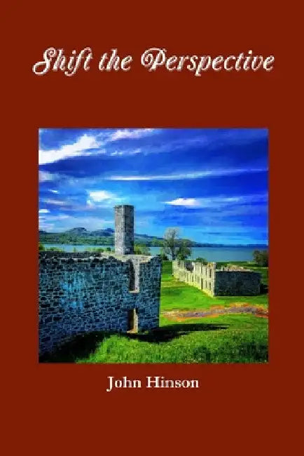 Shift the Perspective by John Hinson