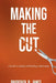 Making the Cut by Broderick B. James