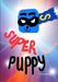 Super Puppy by Quinten Van Drunen