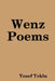 Wenz Poems by Yosef Teklu