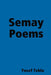 Semay Poems by Yosef Teklu