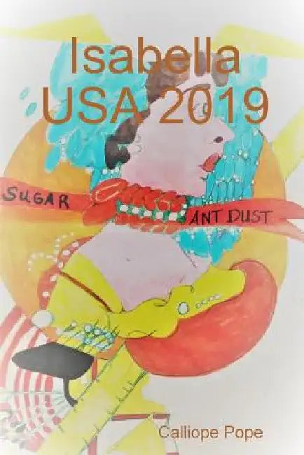 Isabella USA 2019 by Calliope Pope