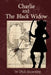 Charlie and the Black Widow by Richard Browning