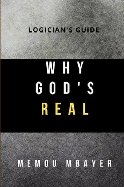 Why God's Real by Memou Mbayer