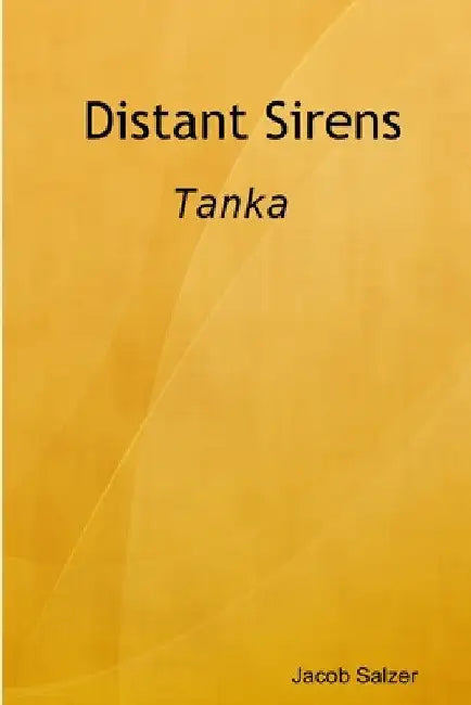 Distant Sirens by Jacob Salzer