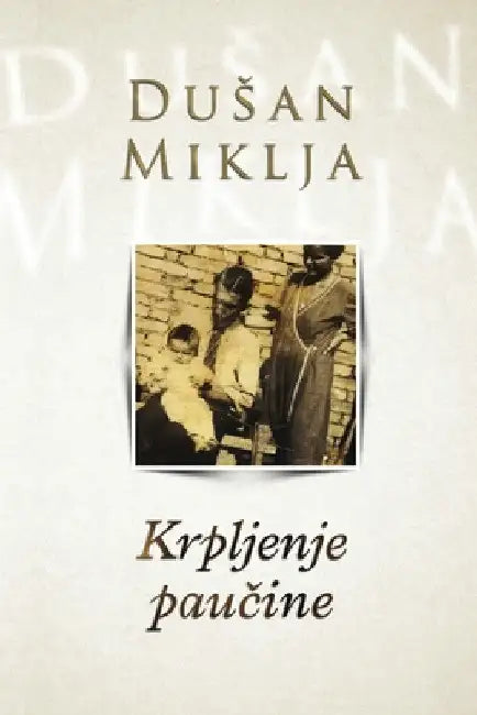 Krpljenje paučine by Dusan Miklja