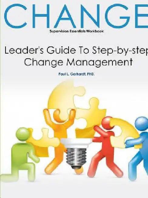 Organizational Change Workbook by Paul Gerhardt