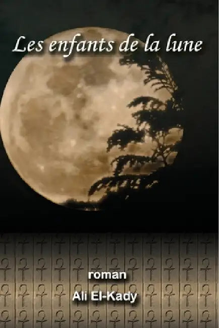Les enfants de la lune by Ali El-Kady
