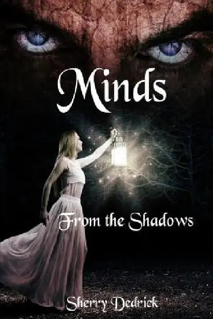 Minds: From the Shadows by Sherry Dedrick