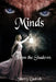 Minds: From the Shadows by Sherry Dedrick