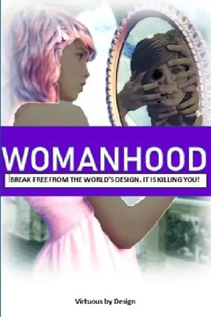 WomanHood by Khalilah Cole