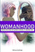 WomanHood by Khalilah Cole
