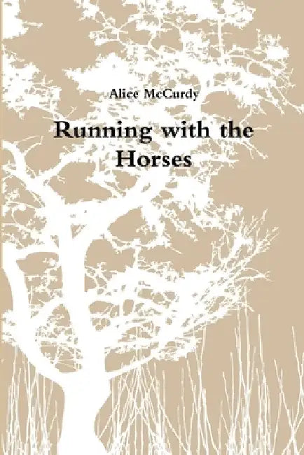 Running with the Horses by Alice McCurdy