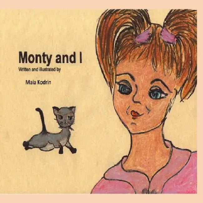 Monty and I by Maia Kodrin