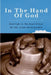 In The Hand Of God by John McElhaney