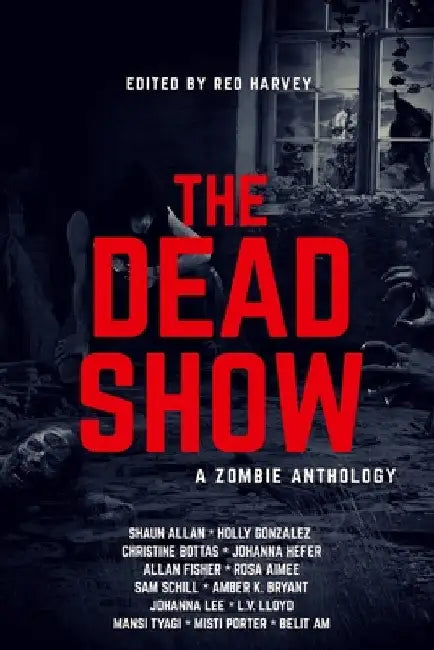 The Dead Show by Dead Show Authors