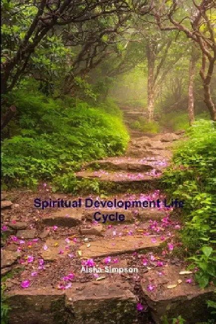 Spiritual Development Life Cycle by Aisha Simpson