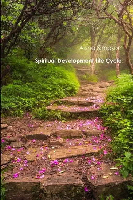 Spiritual Development Life Cycle by Aisha Simpson
