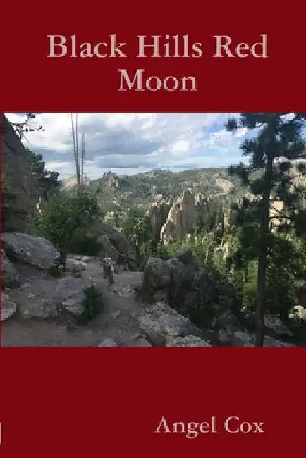 Black Hills Red Moon by Angel Cox