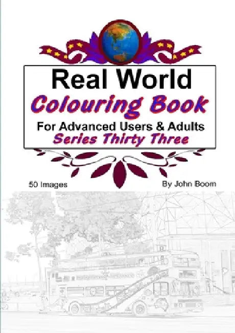 Real World Colouring Books Series 33 by John Boom