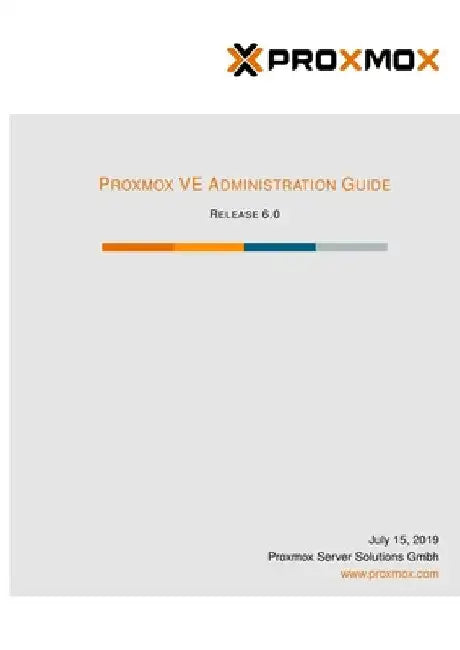 Proxmox VE Administration Guide Release 6 by Proxmox Server Solutions Gmbh