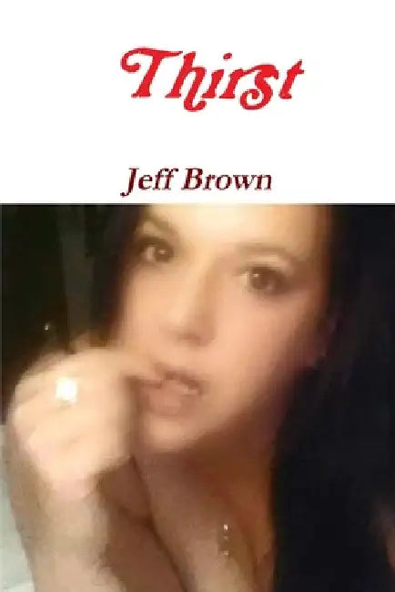 Thirst by Jeff Brown