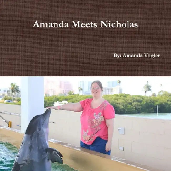 Amanda Meets Nicholas by Amanda Vogler
