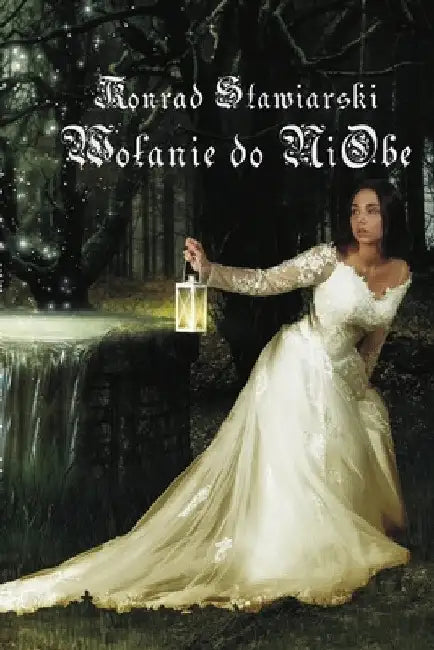 WOlANIE DO NIOBE by Konrad Stawiarski