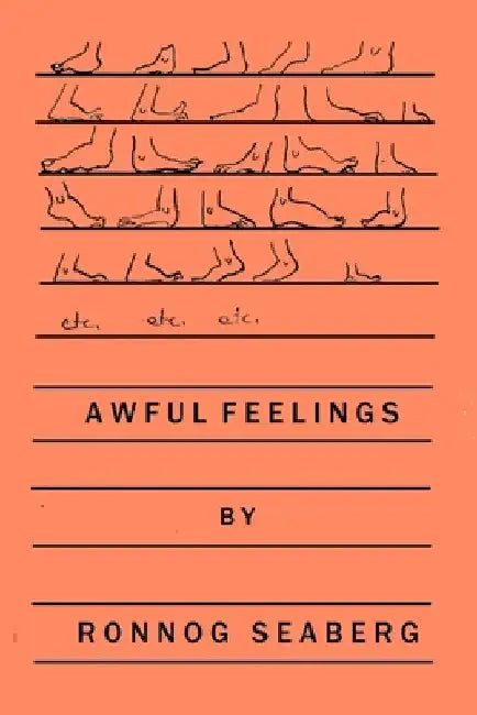 Awful Feelings by Ronnog Seaberg