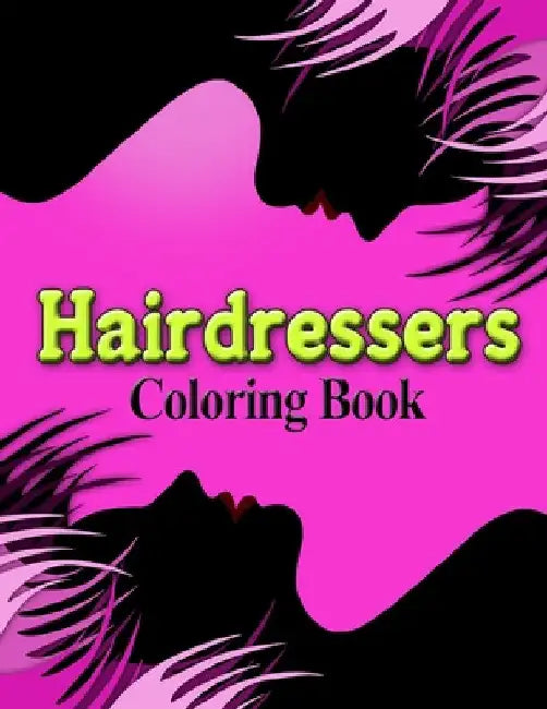 Hairdressers Coloring Book by Jasmine Taylor