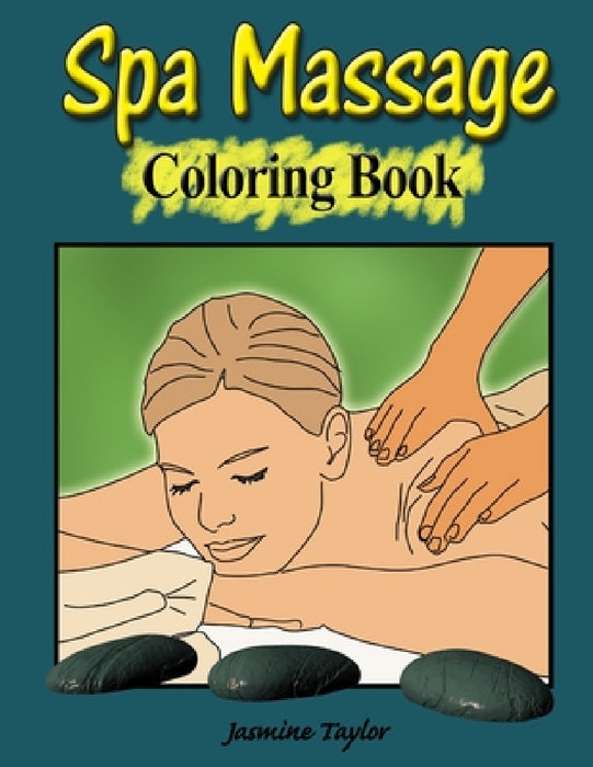Spa Massage Coloring Book by Jasmine Taylor