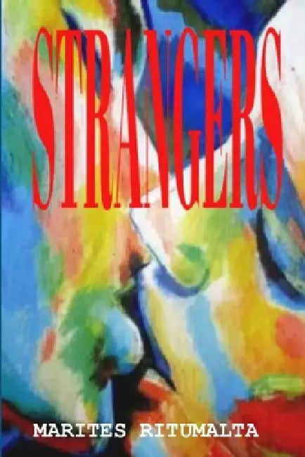 Strangers by Marites Ritumalta