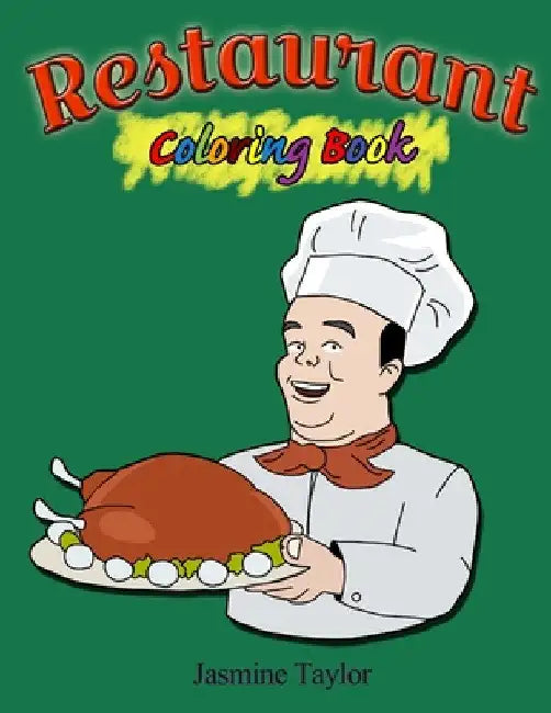 Restaurant Coloring Book by Jasmine Taylor