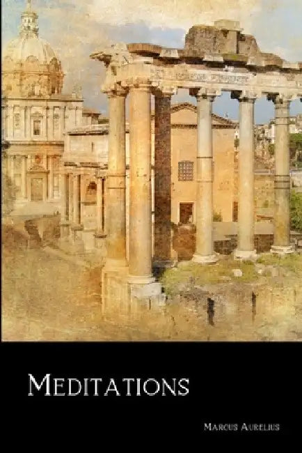 Meditations by Marcus Aurelius
