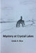 Mystery at Crystal Lakes by Linda Bise