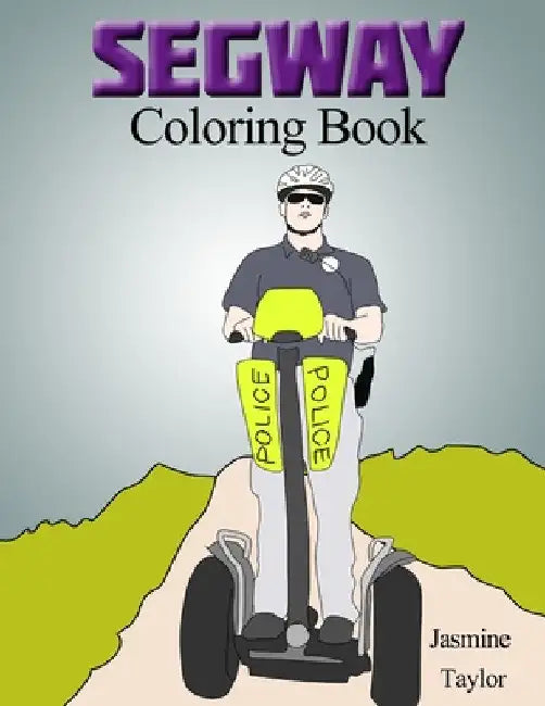Segway Coloriong Book by Jasmine Taylor