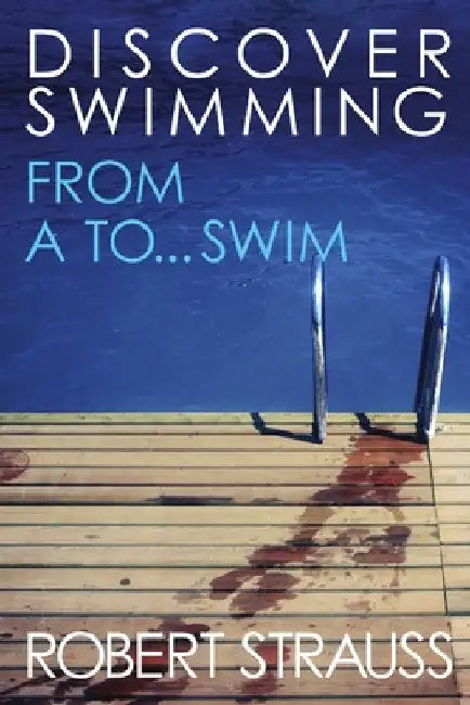 Discover Swimming by Roberto Strauss