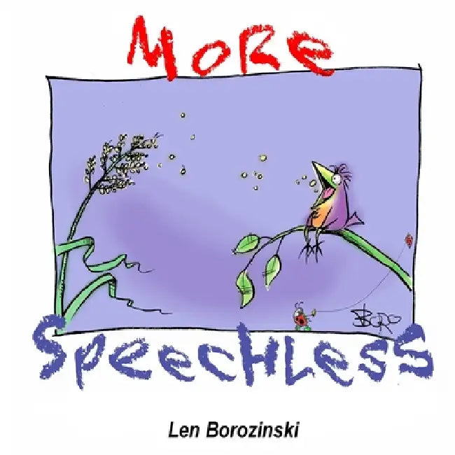More Speechless by Len Borozinski
