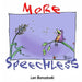 More Speechless by Len Borozinski