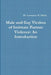 Male and Gay Victims of Intimate Partner Violence: An Introduction by Lawrence Gibbs